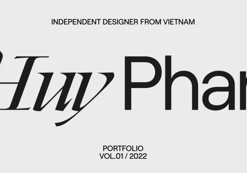 Huy Phan — Independent Designer from Vietnam