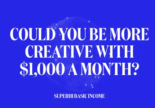 SuperHi Basic Income – Applications now closed